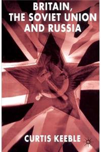 Britain, the Soviet Union and Russia