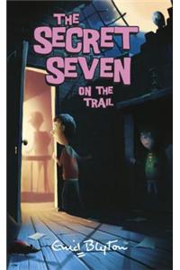 Secret Seven: Secret Seven On The Trail