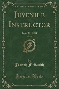Juvenile Instructor, Vol. 39