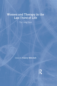 Women and Therapy in the Last Third of Life