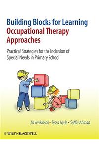 Building Blocks for Learning Occupational Therapy Approaches