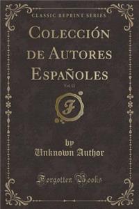 Colecciï¿½n de Autores Espaï¿½oles, Vol. 12 (Classic Reprint)