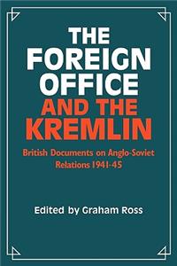 Foreign Office and the Kremlin