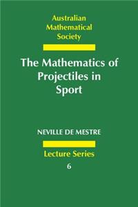 Mathematics of Projectiles in Sport