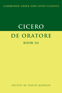 Cicero: de Oratore Book III