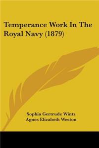 Temperance Work In The Royal Navy (1879)