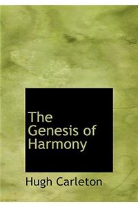 The Genesis of Harmony