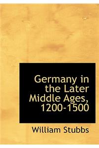 Germany in the Later Middle Ages, 1200-1500