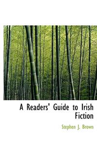 A Readers' Guide to Irish Fiction