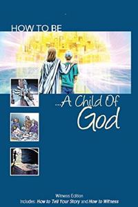 How to Be a Child of God