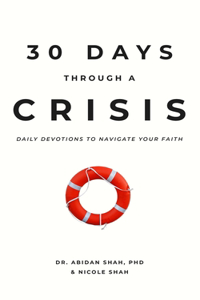 30 Days Through a Crisis
