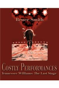 Costly Performances