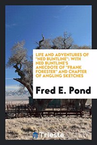 Life and Adventures of Ned Buntline