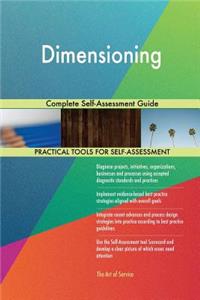 Dimensioning Complete Self-Assessment Guide