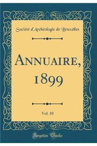 Annuaire, 1899, Vol. 10 (Classic Reprint)