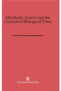 Metabolic Arrest and the Control of Biological Time