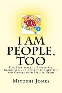 I Am People, Too
