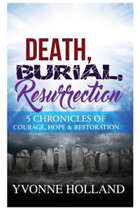 Death, Burial, Resurrection