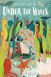 Nature Watch - Under the waves