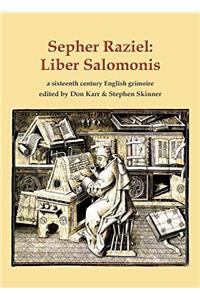 Sepher Raziel: A Sixteenth Century English Grimoire