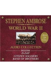 The Stephen Ambrose World War II Audio Collection