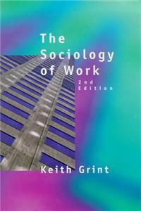 The Sociology Of Work : 2 /Ed