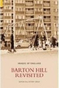 Barton Hill Revisited
