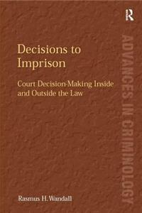 Decisions to Imprison