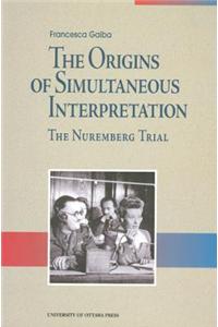 Origins of Simultaneous Interpretation