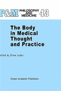 Body in Medical Thought and Practice