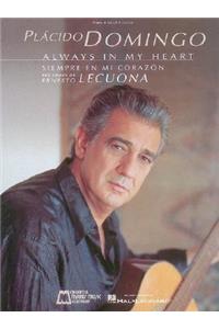 Placido Domingo: Always in My Heart (Siempre En Mi Corazon)