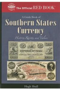 An Official Red Book: A Guide Book of Southern States Currency