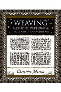 Weaving: Methods, Patterns, and Traditions of the Oldest Art