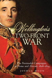 Wellington's Two-Front War