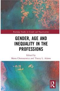 Gender, Age and Inequality in the Professions