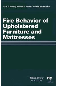 Fire Behavior of Upholstered Furniture and Mattresses