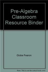 Pre-Algebra Classroom Resource Binder