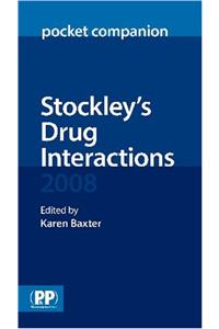 Stockley's Drug Interactions 2008: Pocket Companion