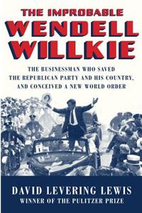 Improbable Wendell Willkie