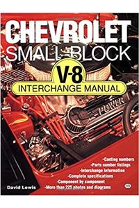 Chevrolet Small-block V8 Interchange Manual