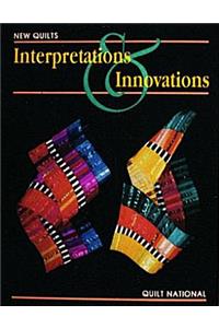 New Quilt: Interpretations and Innovations