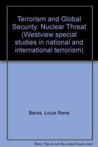 Terrorism and Global Security: The Nuclear Threat