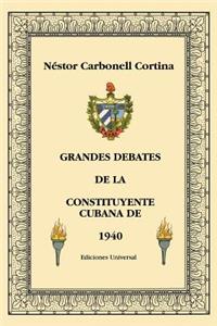 Grandes Debates de la Constituyente Cubana de 1940