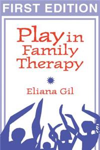 Play in Family Therapy, First Edition