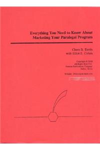 Everything You Need to Know about Marketing Your Paralegal Program