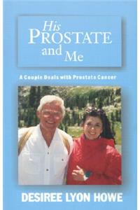 His Prostate and Me