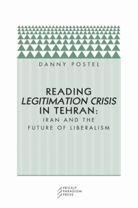 Reading Legitimation Crisis in Tehran