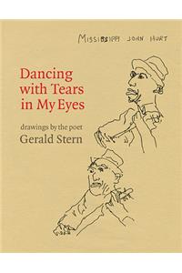 Dancing with Tears in My Eyes