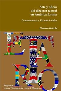 Arte y oficio del director teatral en América Latina