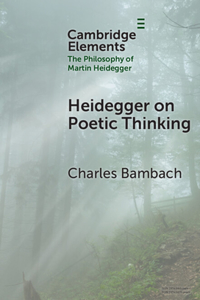 Heidegger on Poetic Thinking